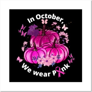 In October We wear Pink Posters and Art